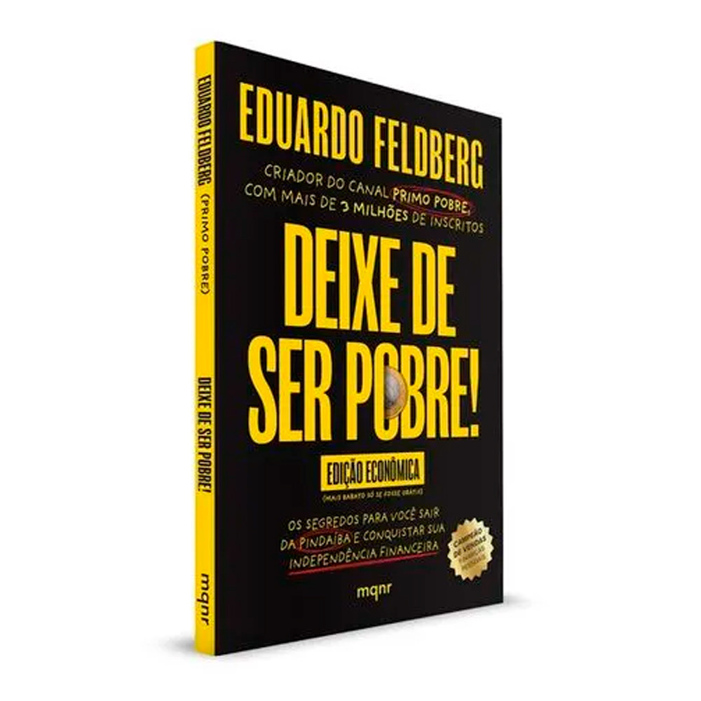 Deixe de Ser Pobre | Eduardo Feldberg | Edição Econômica