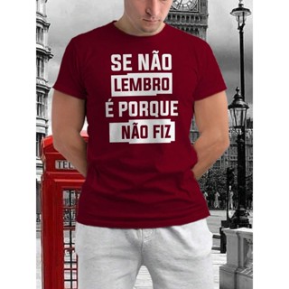 Camiseta Casual Frase Se Não Lembro Não Fiz Unissex 100% Algodão Premium Envio Imediato em Oferta na Shopee