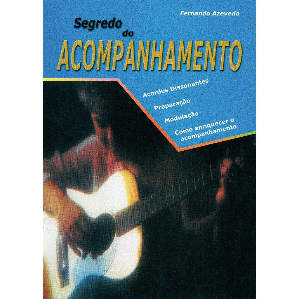 Segredo do Acompanhamento Acordes Dissonantes Preparação de Fernando Azevedo