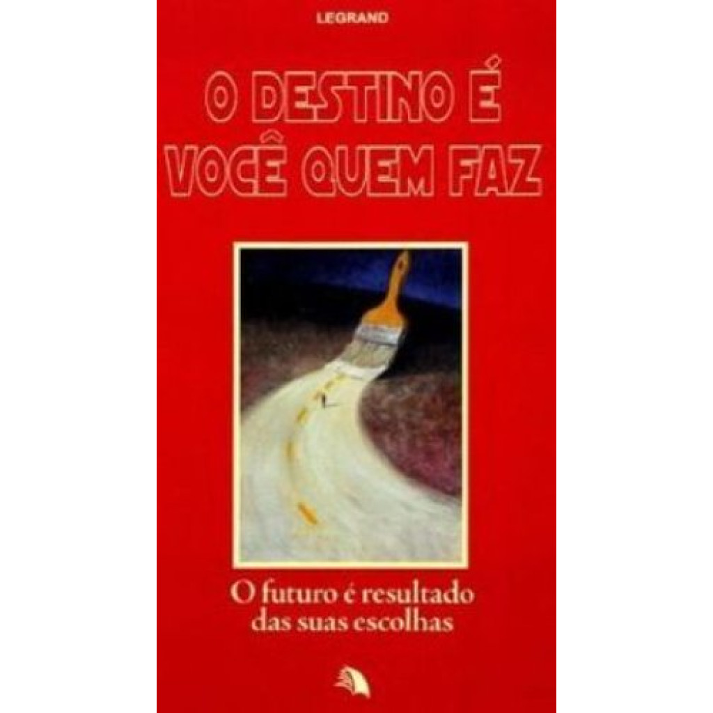 Destino É Você Quem Faz - Edição de Bolso, O
