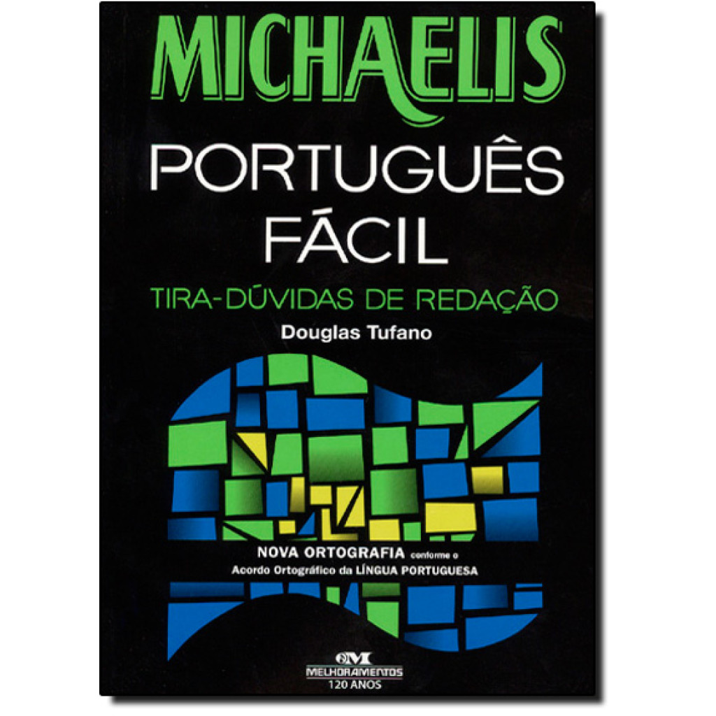 Michaelis Português Fácil - Tira Dúvidas de Redação