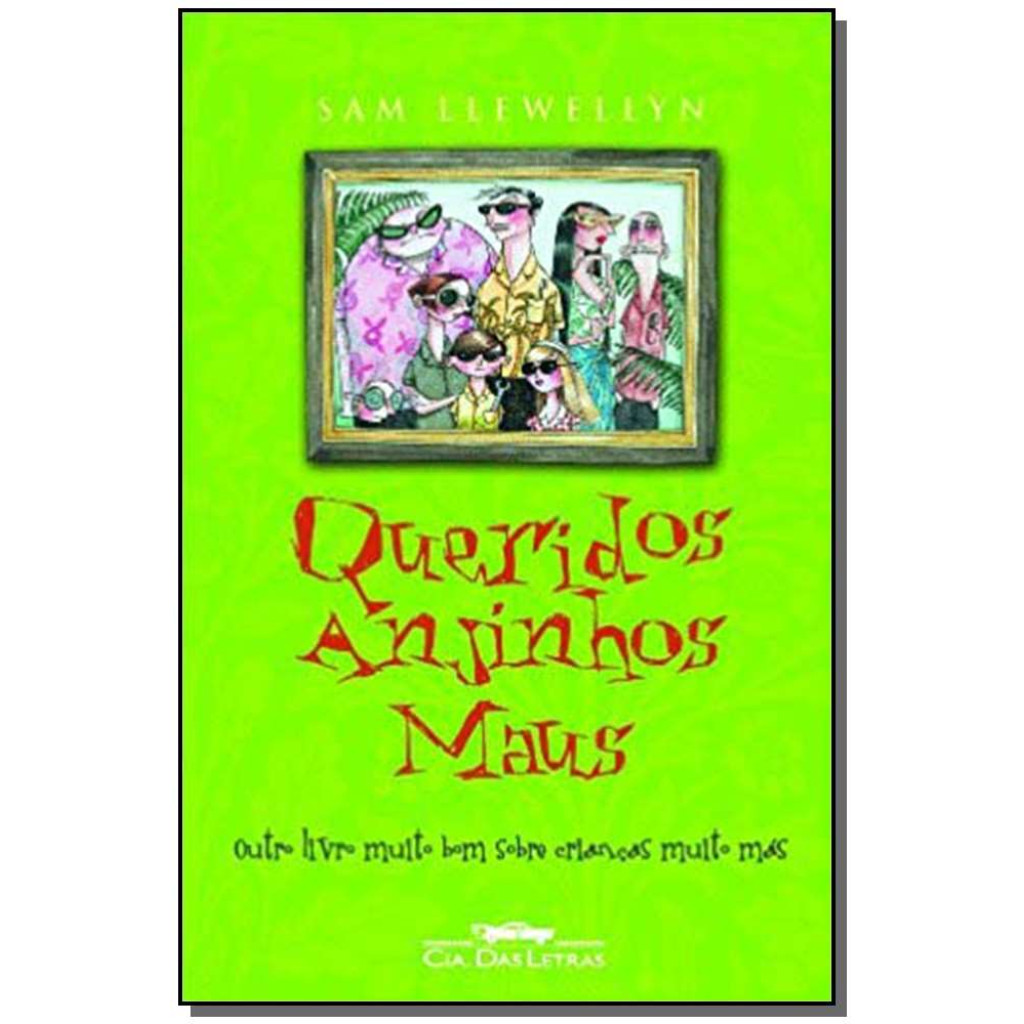 QUERIDOS ANJINHOS MAUS - OUTRO LIVRO MUITO BOM SOBRE CRIANCAS MUITO MAS