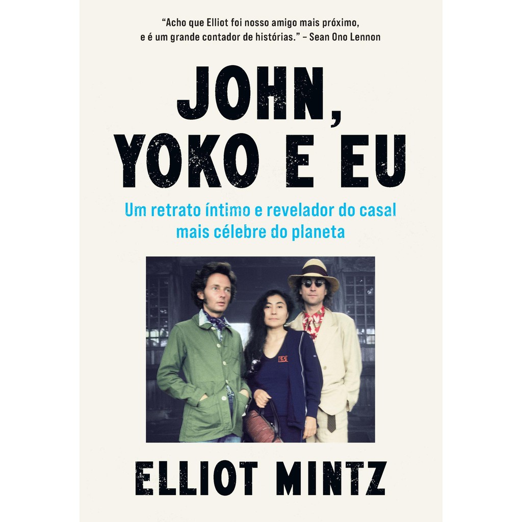John, Yoko e eu - Editora Sextante