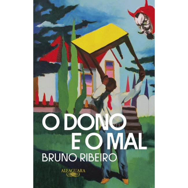 Capa do livro Livro - O Dono e o Mal - por Bruno Ribeiro - Editora Companhia das Letras