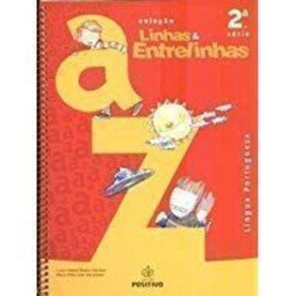 Linhas E Entrelinhas. Lingua Portuguesa. 3º Ano - 2ª Série. Volume 2