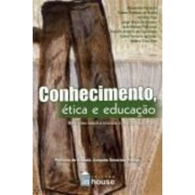 Conhecimento, ética e Educação
