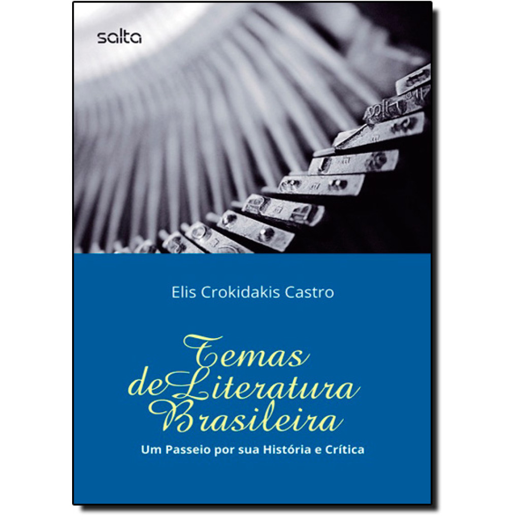 Temas de Literatura Brasileira: Passo Por Sua História e Crítica, Um