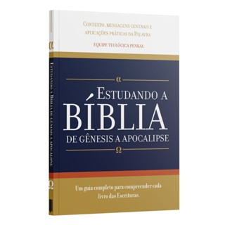 Estudando a Bíblia de Gênesis a Apocalipse : Um guia completo para compreender cada livro das Escritura | Editora Penkal em Oferta na Shopee