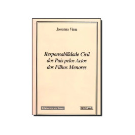 Responsabilidade civil dos pais pelos actos dos filh...