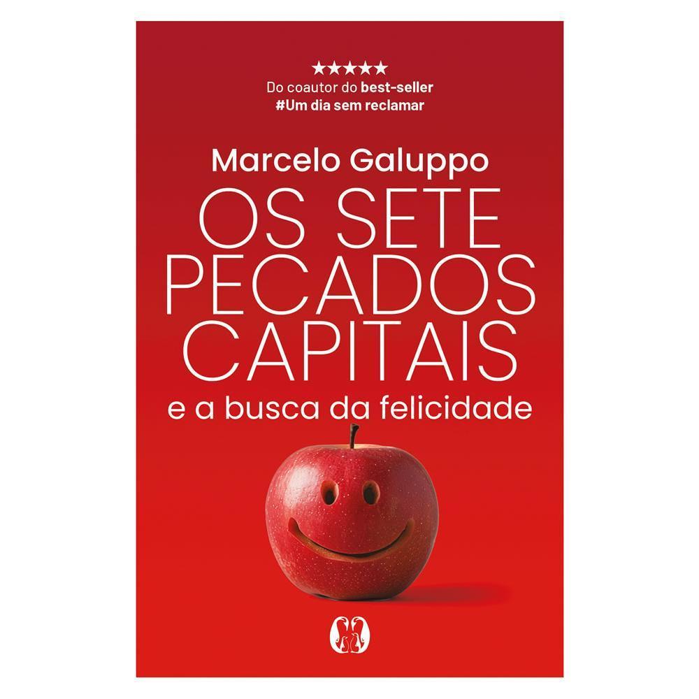 OS SETE PECADOS CAPITAIS E A BUSCA DA FELICIDADE