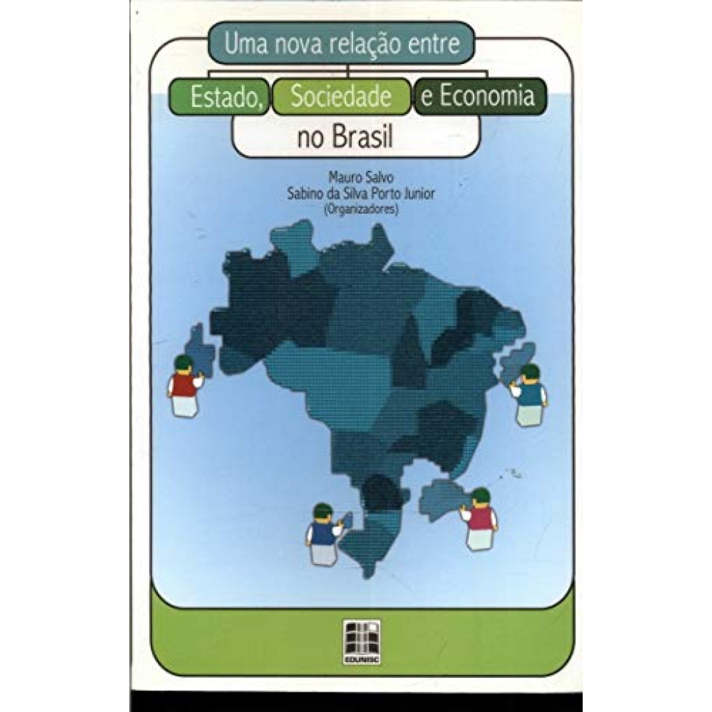 Nova Relação Entre, Estado, Sociedade E Economia No Brasil, Uma