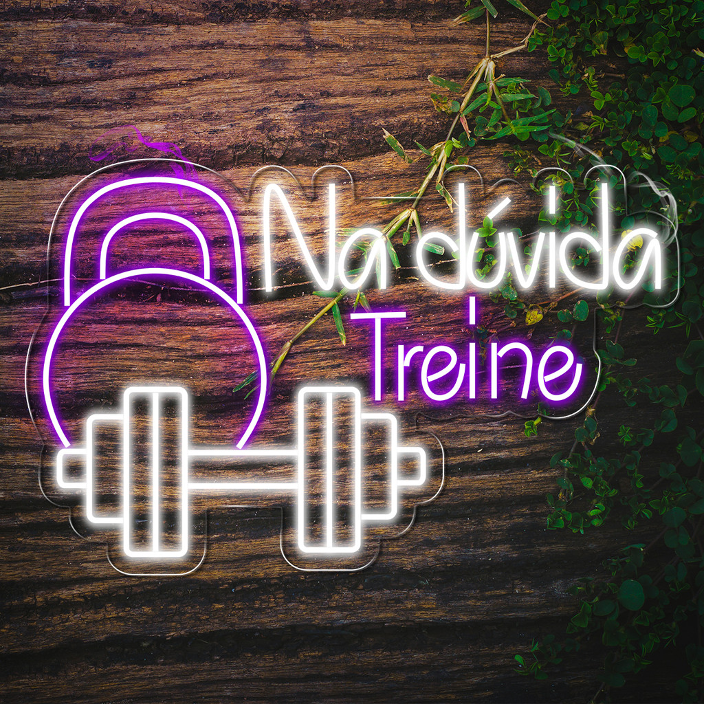 Painel Neon Led Na Dúvida Treine Decoração Academia Whey Pro
