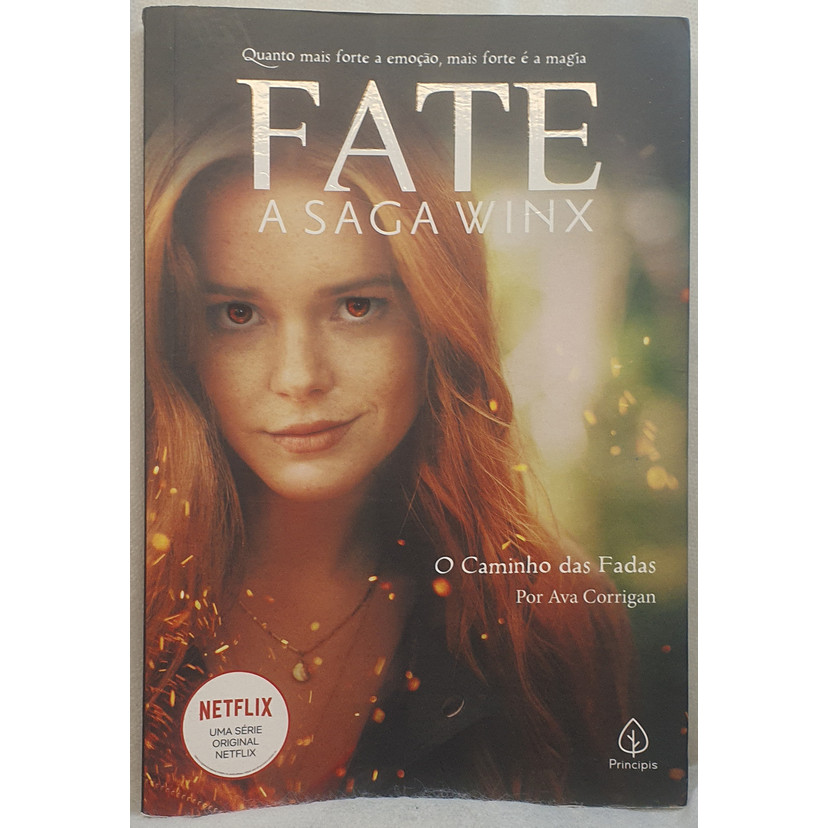 Livro Fate - A Saga Winx - O Caminho das Fadas - Ava Corrigan - Editora Principis