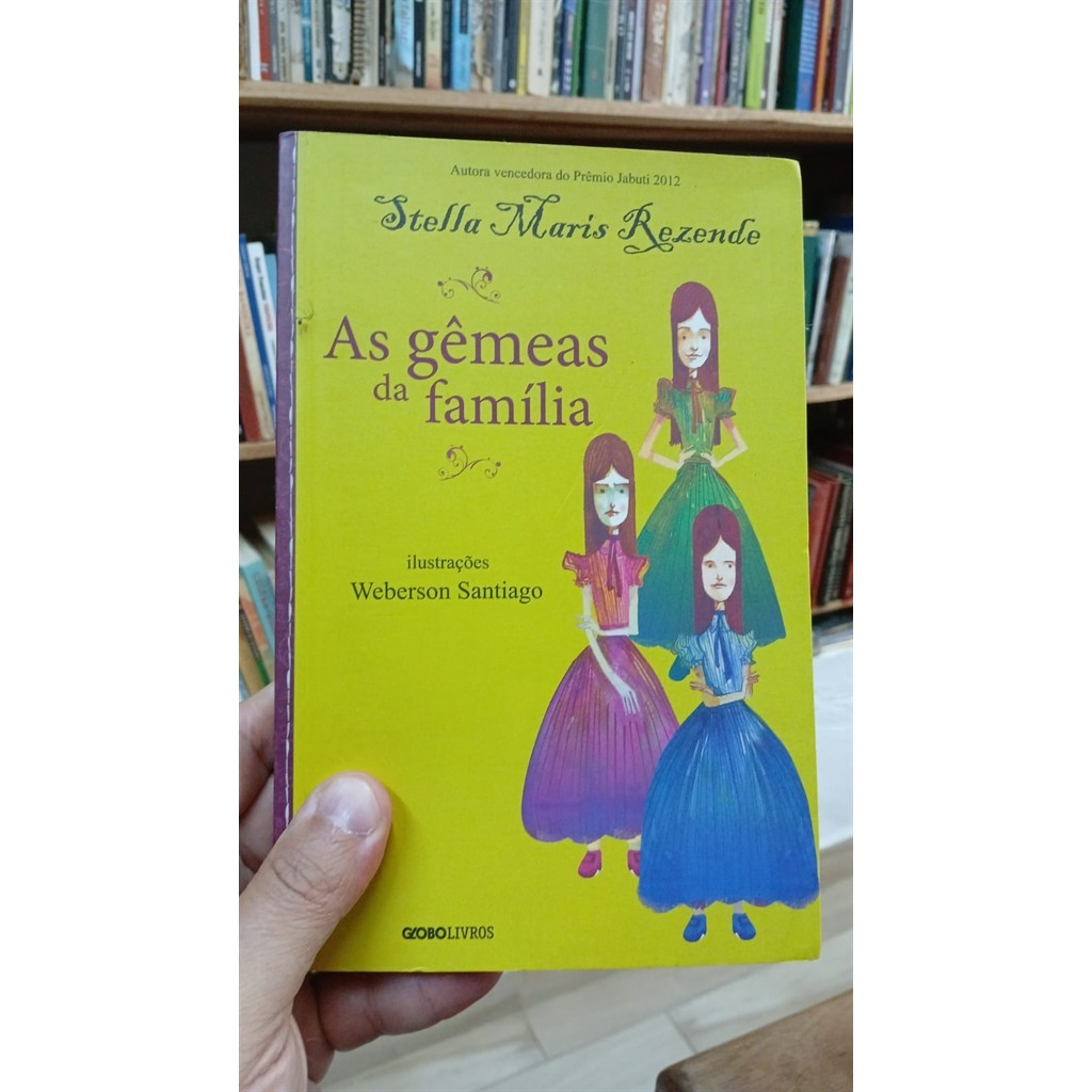 As gemeas da familia autor Stella Maris Rezende