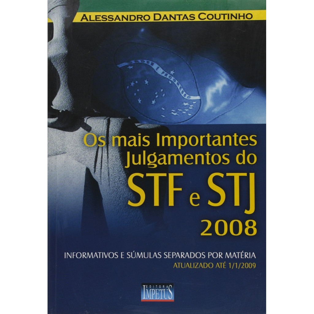 Mais Importantes Julgamentos do Stf e Stj 2008, Os