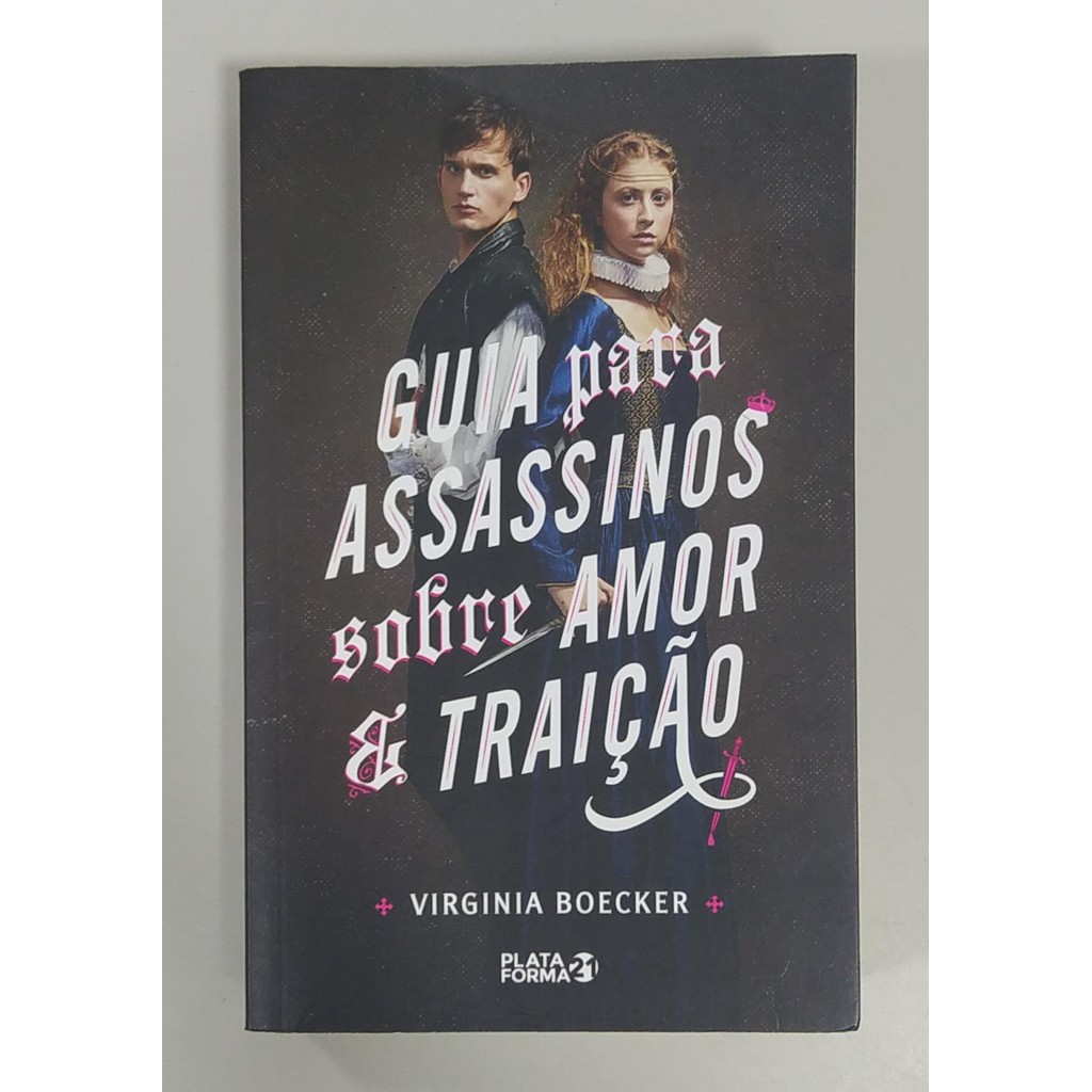 Guia para Assassinos sobre Amor E Traição de Virginia Boecker