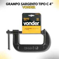 Grampo Tipo C 4" Vonder – Sargento Resistente para Carpintaria e Marcenaria