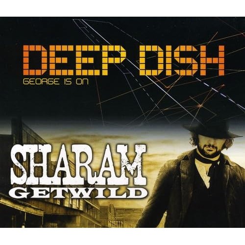 BOX CD George Is On - Deep Dish / Get Wild - Sharam