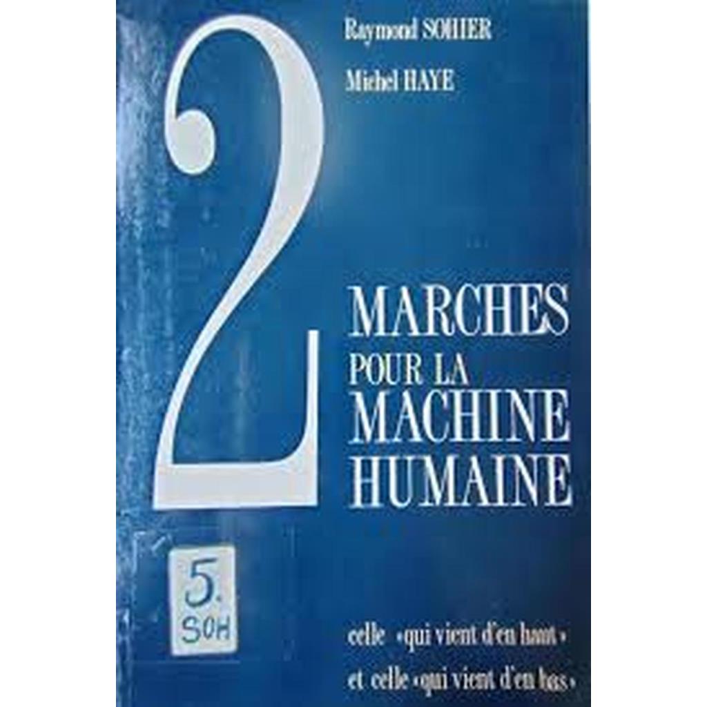 deux marches pour la lamachine humaine autor Raymond Sohier Michel Haye
