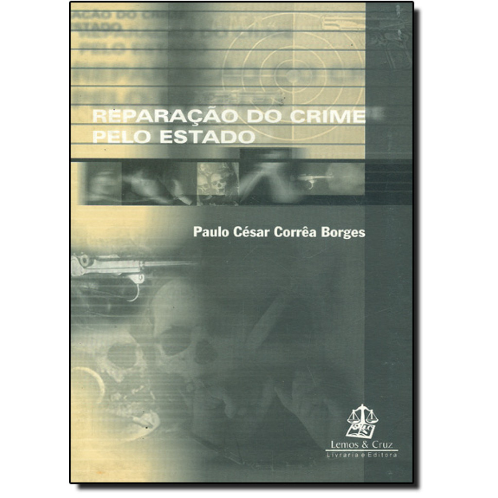 REPARACAO DO CRIME PELO ESTADO