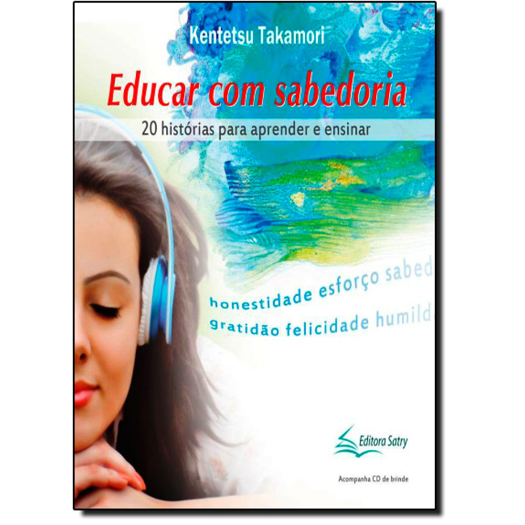 Educar Com Sabedoria: 20 Histórias Para Aprender e Educar - Acompanha Cd Rom