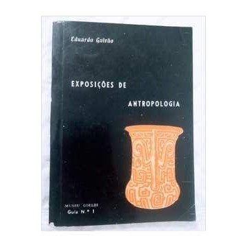 Exposições Antropologia - Museu Goeldi Guia Nº 01 autor Eduardo Galvão