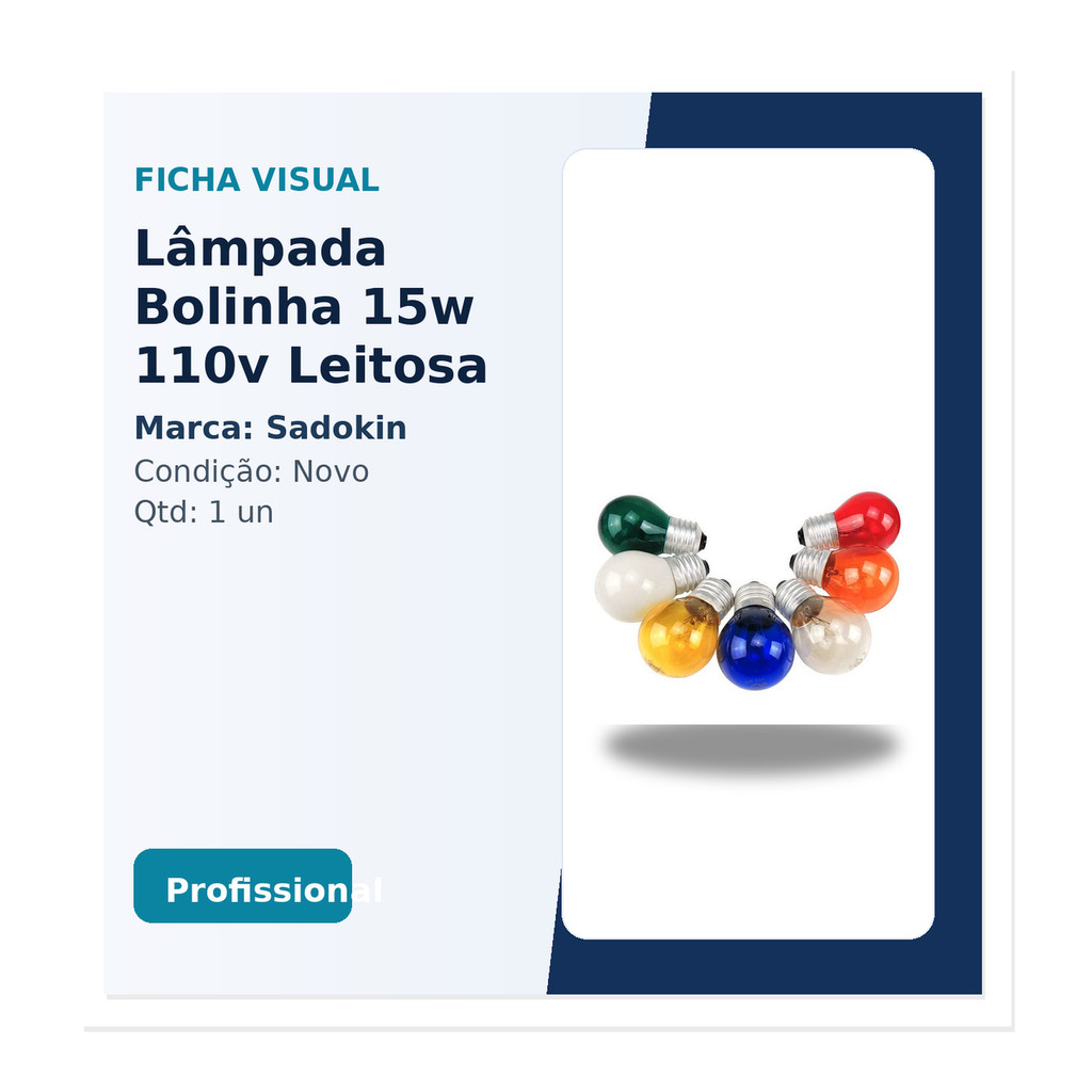 Lâmpada Bolinha 15w 110v Leitosa E27 - Sadokin Original Sadokin 110V Alta Confiabilidade Pronta Entrega