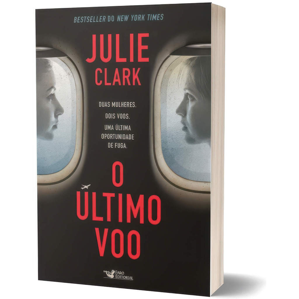 Livro Julie Clark - O Último Voo | Editora Faro Editorial