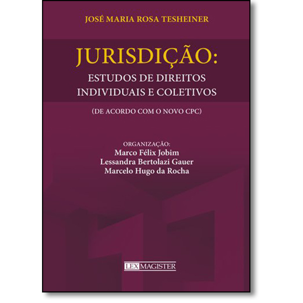Jurisdição: Estudos de Direitos Individuais e Coletivos ( De Acordo Com o Novo Cpc )