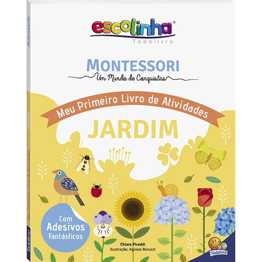 Livro Montessori Meu Primeiro Livro de Atividades... Jardim (Escolinha) - Livros Sorocaba