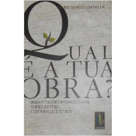 Qual a Tua Obra autor Mario Sergio Cortella
