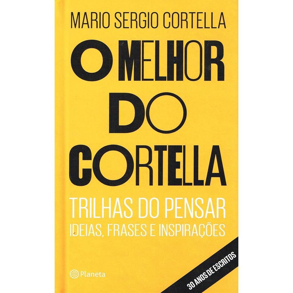O melhor do Cortella (Usado) autor Mario Sergio Cortella