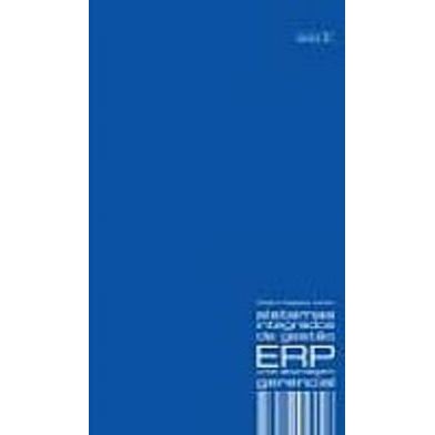 Sistemas Integrados de Gestão - Erp / uma Abordagem Gerencial autor Cícero Caiçara Junior