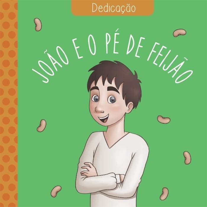 João e o pé de feijão | clássicos das virtudes | Dedicação