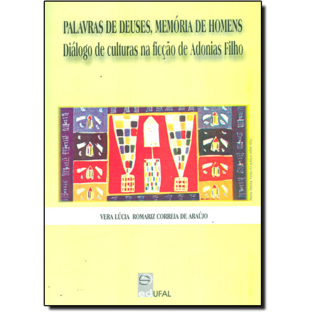 Palavra de Deuses , Memória de Homens, A: Diálogos de Cultura na Ficção