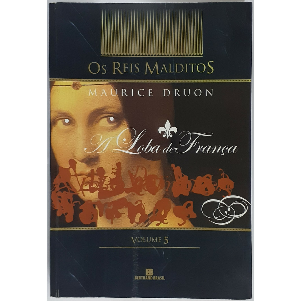A Loba de França (Série: Os Reis Malditos - Vol. 5) (USADO)