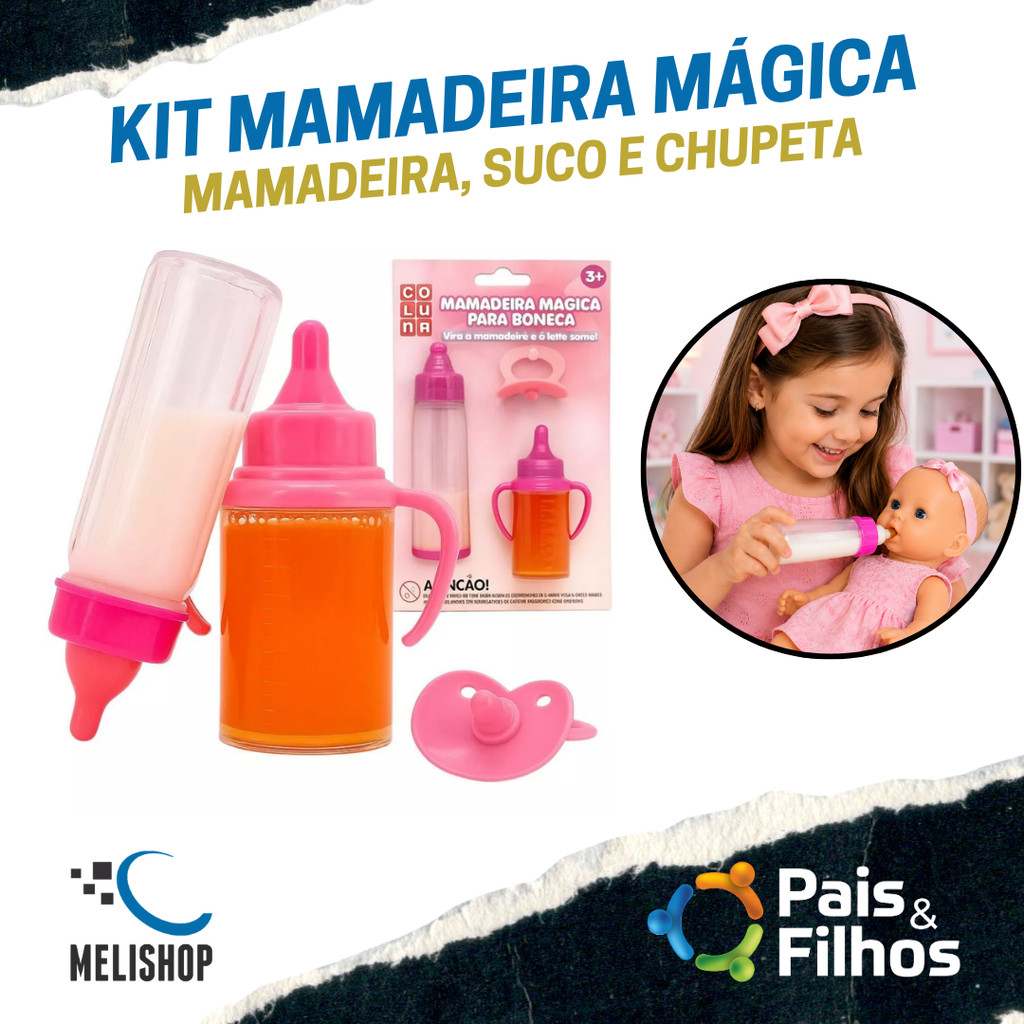 Kit Mamadeira Mágica Leite e Suco Chupeta para Boneca Brinquedo Pais e Filhos