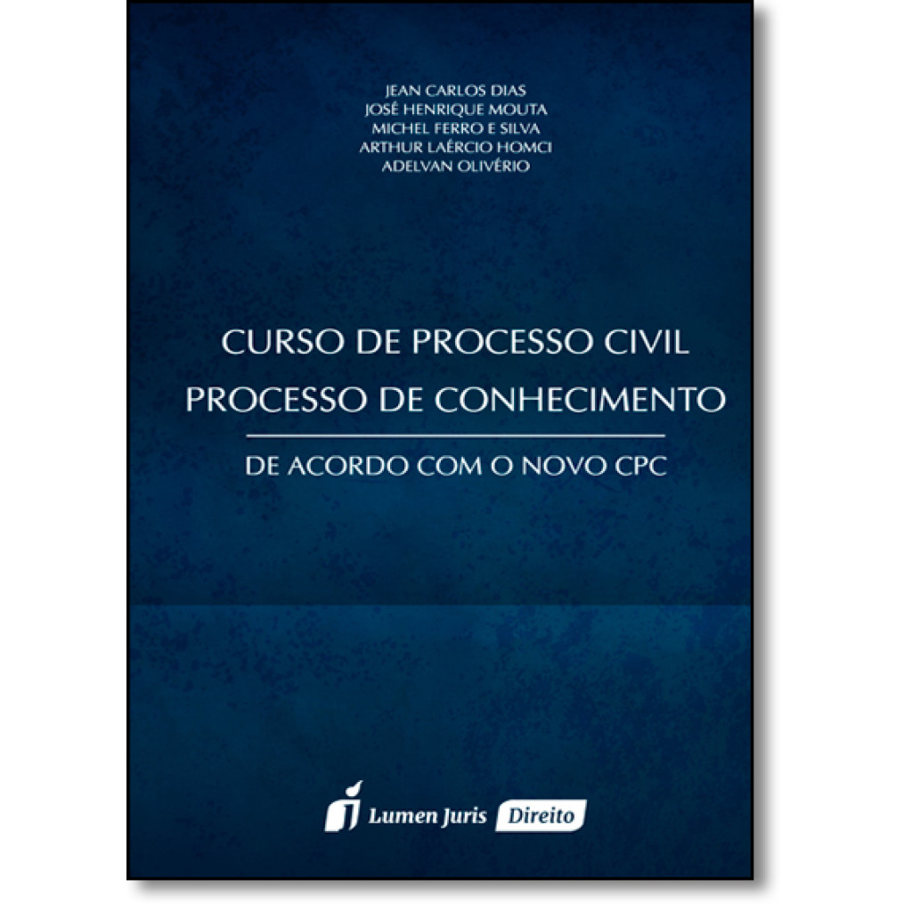 Curso de Processo Civil: Processo de Conhecimento - De Acordo Com o Novo Cpc