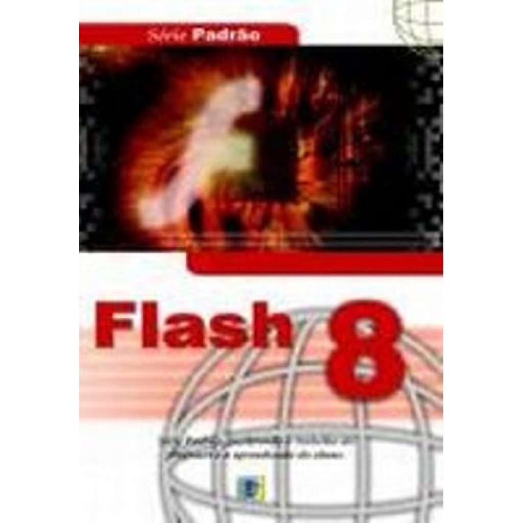 Flash 8 - Série Padrão