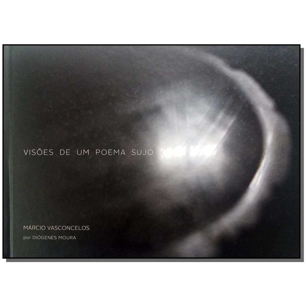 Visões de Um Poema Sujo