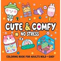 Livro Cute & Comfy Coloring Book for Adult Bold Easy - No Stress - Livro de Colorir Adulto - Livros Sorocaba