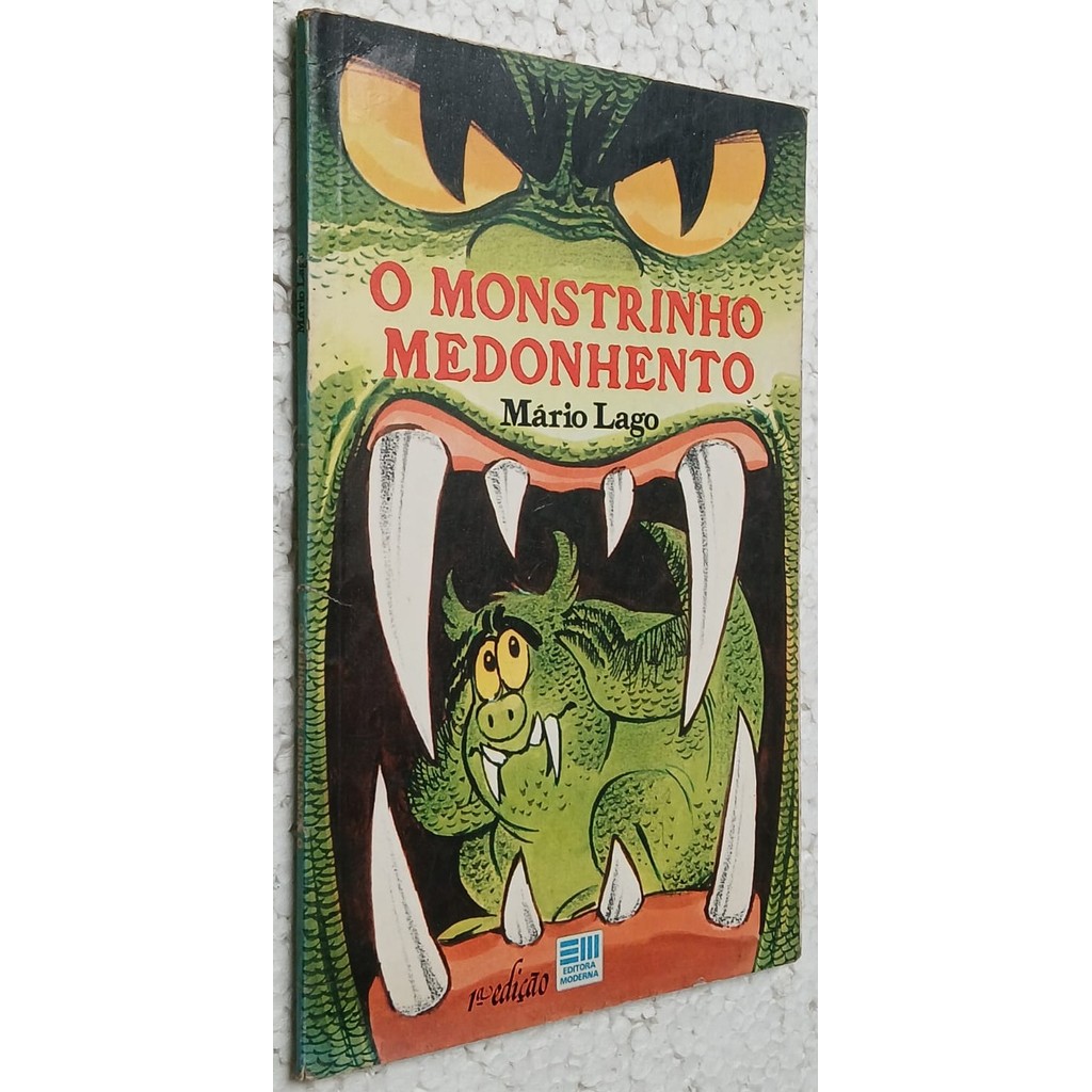O Monstrinho Medonhento 1ª edição. de Mário Lago 7637068