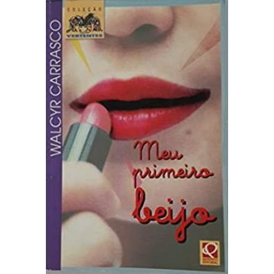 Meu Primeiro Beijo Coleção Vertentes