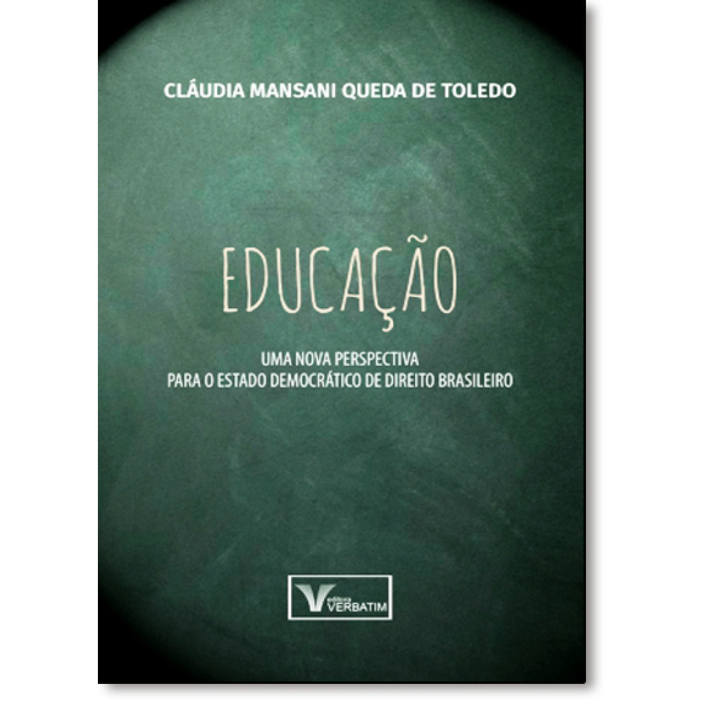 Educação: Uma Nova Perspectiva Para o Estado Democrático de Direito Brasileiro