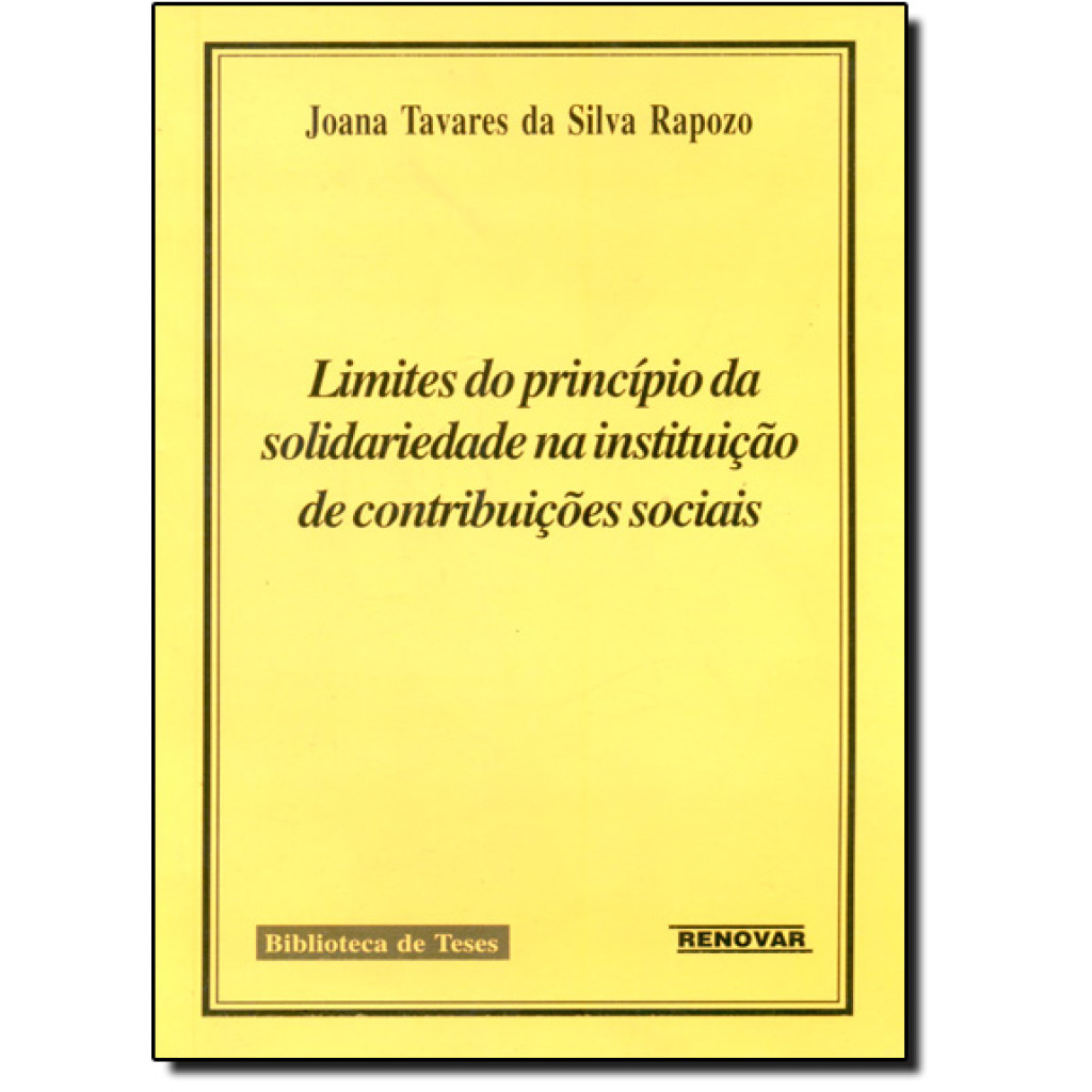 Limites do Princípio da Solidariedade na Instituição de Contribuições Sociais
