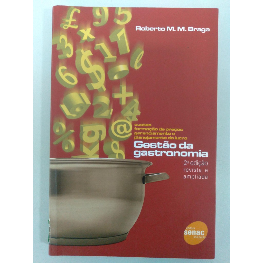 Gestao da Gastronomia de Roberto M. M. Braga