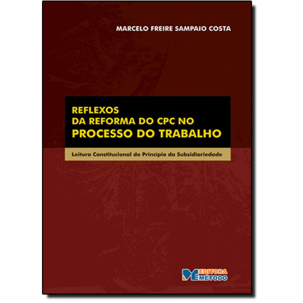 Reflexos Da Reforma Do Cpc No Processo Do Trabalho