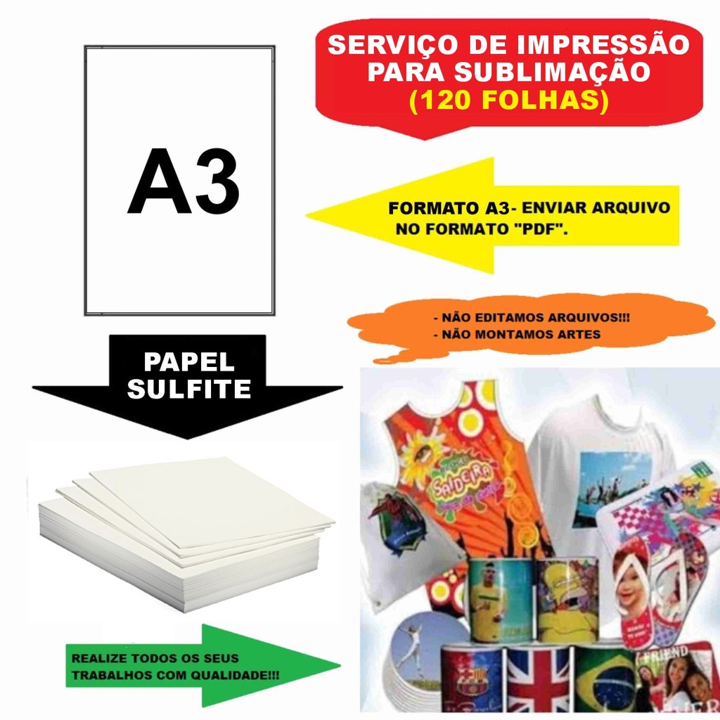 120 Folhas A3 Impressas para Sublimação com sua arte impressa pronta para estampar camiseta roupa