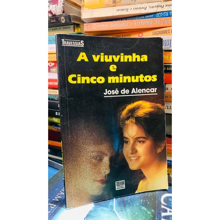 A viuvinha e cinco minutos de José de Alencar 8048641