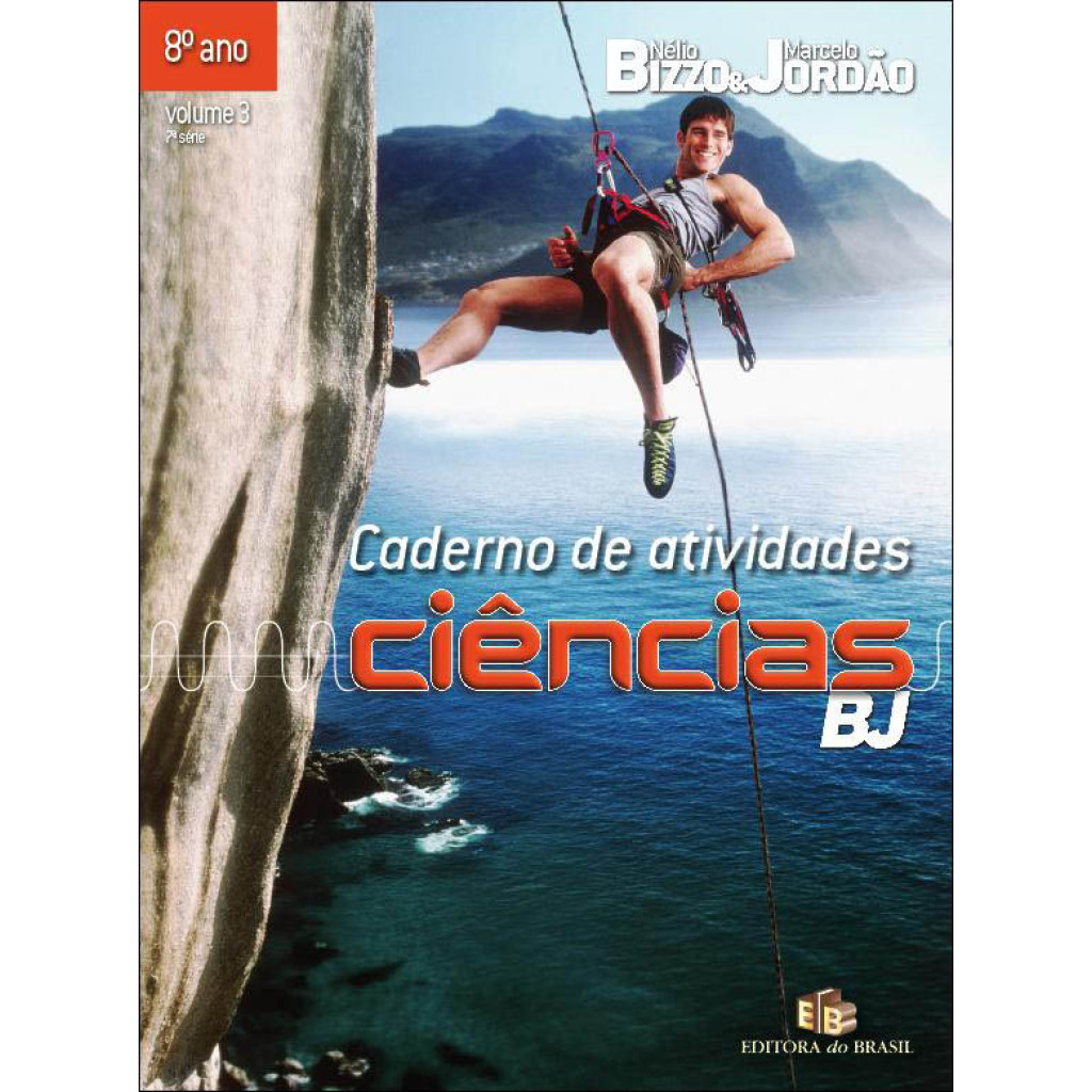 Ciencias Bj - 7. Serie - 8. Ano - Caderno De Atividades Nacional